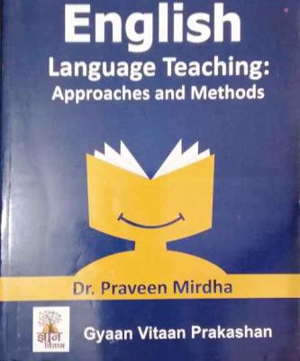 Gyan Vitan English Language Teaching Approach And Methods By Dr. Praveen Mirdha Latest Edition